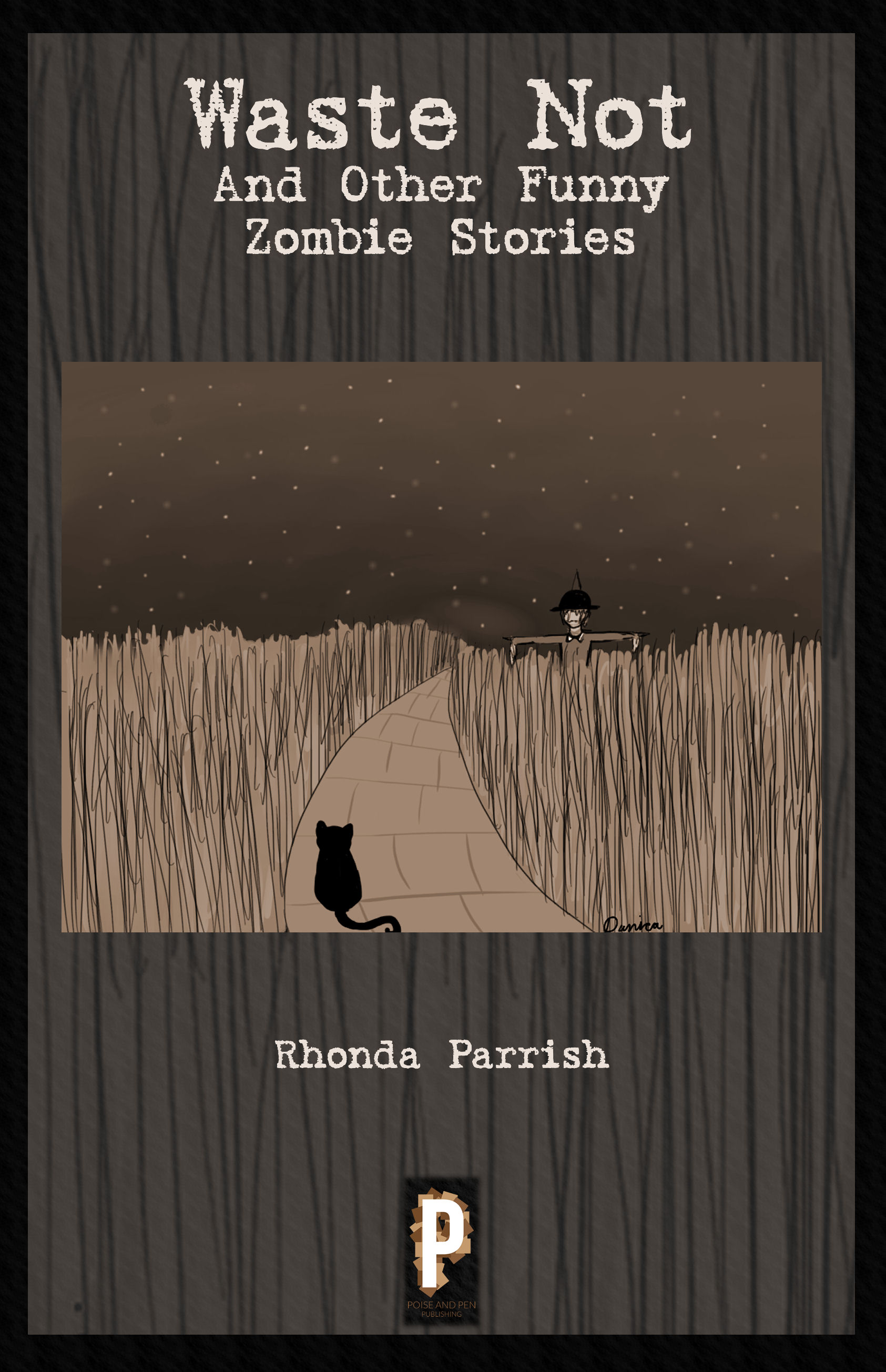 Waste Not (And Other Funny Zombie Stories) Waste Not (And Other Funny Zombie Stories)